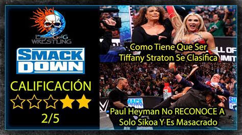 Smackdown Con Calificación De ⭐ 2 5 Estrellas Wwe Smackdown 28 De Junio