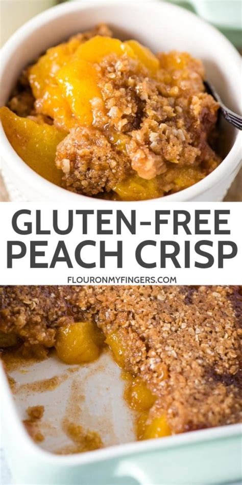 The Best Gluten Free Peach Crisp Recipe Flour On My Fingers