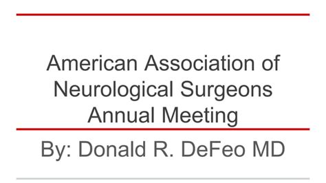 American Association Of Neurological Surgeons Annual Meeting Ppt