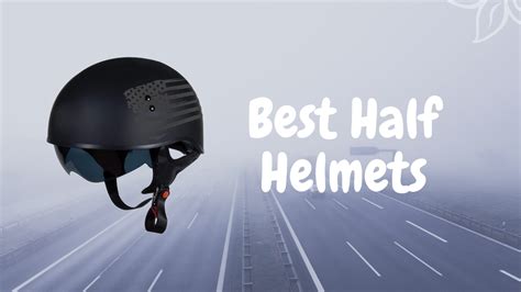 Best Half Helmets 2022 2023 For Your Ultimate Riding Excitement