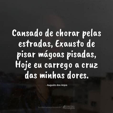 Cansado De Chorar Pelas Estradas Exausto De Pisar M Goas Pisadas Hoje