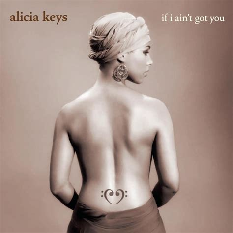 Alicia Keys - If I Ain’t Got You - EP Lyrics and Tracklist | Genius