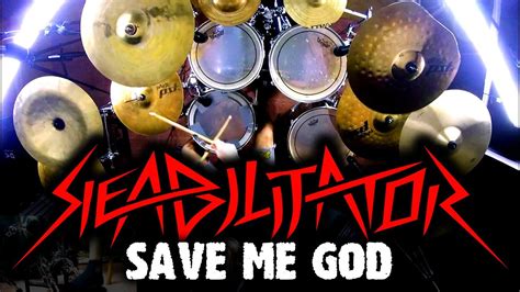 Reabilitator Save Me God Drums Playthrough Youtube