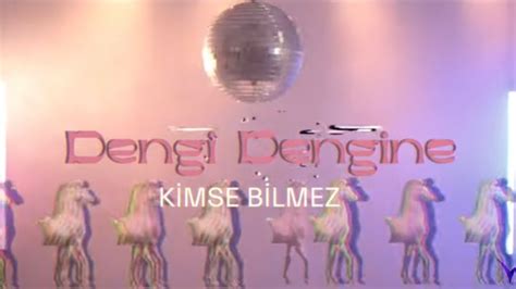 Kimse Bilmez Dengi Dengine Official Video Youtube