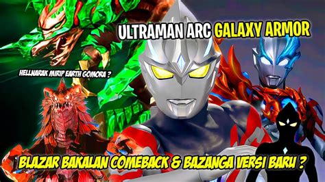 BLAZAR COMEBACK DI ARC EARTHGARON BAZANGA JUGA Bahas Rumor