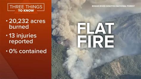 Flat Fire Wildfire In Southern Oregon Grows To Over K Acres Youtube