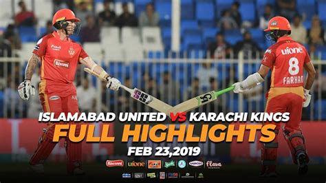 Full Match Highlights Islamabad United Vs Karachi Kings Youtube