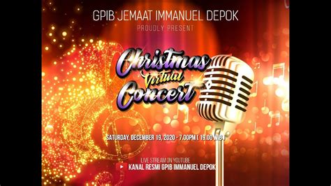 CHRISTMAS VIRTUAL CONCERT GPIB JEMAAT IMMANUEL DEPOK YouTube