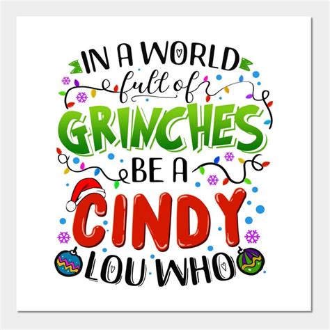 In A World Full Of Grinches Be A Cindy Lou Who By Scooprewind Cindy