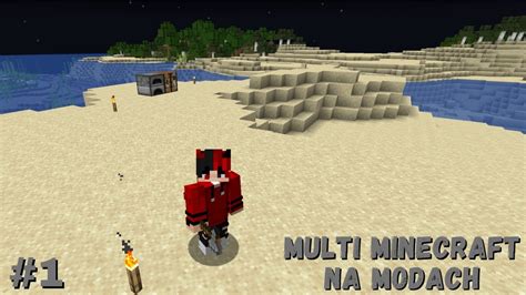 Nowa Przygoda i Ciężkie Początki Multi Minecraft na modach 1