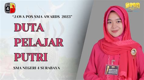 Jawa Pos SMA Awards 2023 Duta Pelajar Putri SMA Negeri 4 Surabaya YouTube