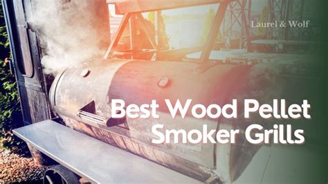 Best Wood Pellet Smoker Grills of 2023