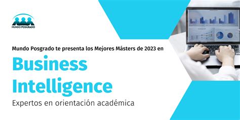 Top 10 Mejores Máster en Business Intelligence en España 2023