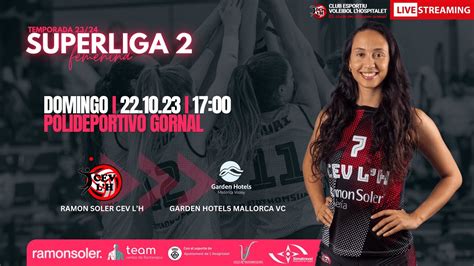 Superliga Rs Cev L H Vs Garden Hotels Mallorca Vc Jornada