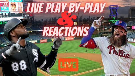 Chicago White Sox VS Philadelphia Phillies Live Play By Play