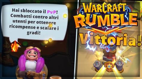 Sblocchiamo Le Battaglie Pvp Warcraft Rumble Youtube