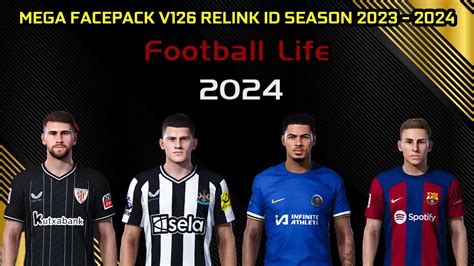 MEGA FACEPACK V126 RELINK ID SEASON 2023 2024 FOOTBALL LIFE 2024