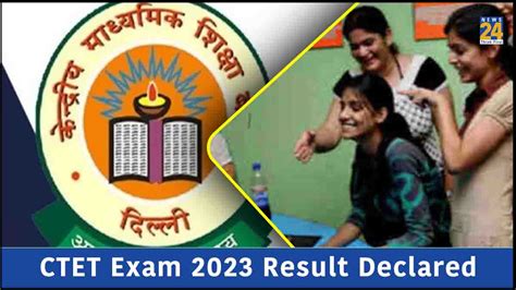 Ctet Exam 2023 Result Declared Ctet एग्जाम रिजल्ट 2023 जारी रिजल्ट