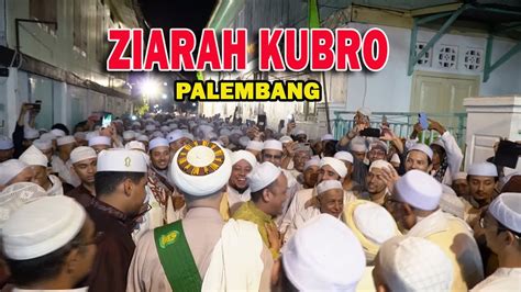 Haul Al Habib Abdurrahman Bin Alwi Bin Syeikh As Seggaf Ziarah Kubro