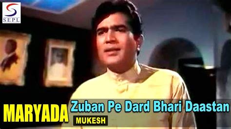 Zuban Pe Dard Bhari Lyrics Maryada Mukesh Chand