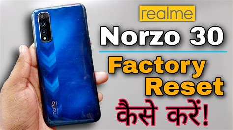 Realme Narzo Factory Reset Kaise Karen How To Hard Reset On Realme