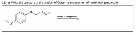 Solved Write The Structure Of The Product Of Claisen Chegg