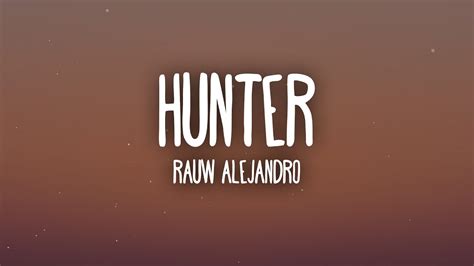 Rauw Alejandro Hunter Letra Lyrics Youtube