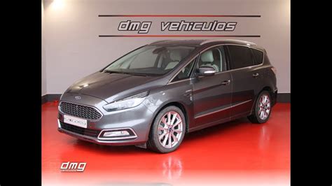 Ford S Max Tdci Vignale Powershift P Dmg Veh Culos Spain Youtube