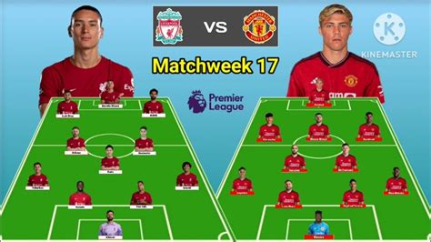 Liverpool Vs Manchester United Predictions Line Up Vs