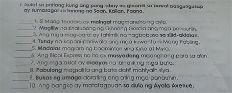 I Isulat Sa Patlang Kung Ang Pang Abay Na Ginamit Sa Bawat Pangungusap Ay Sumasagot Sa Tanong