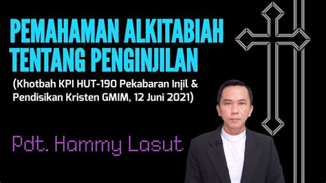 Pemahaman Alkitabiah Tentang Penginjilan Pdt Hammy Lasut Youtube