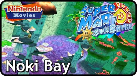 Super Mario Sunshine Noki Bay Walkthrough Youtube