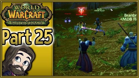 World Of Warcraft Burning Crusade Gameplay Part 25 Let S Play Walkthrough Youtube