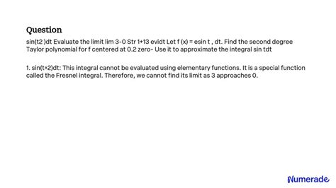 Solved Evaluate The Limit Lim 3 0 Sin T 2 Dt Let F X E Sin T Dt