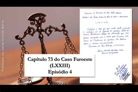 Capítulo LXXIII do Caso Faroeste Episódio 4 Domingos Bispo e o