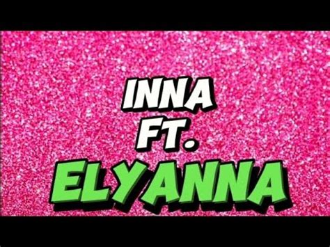 Calling You New Version Inna Ft Elyanna Inna Elyanna Callingyou