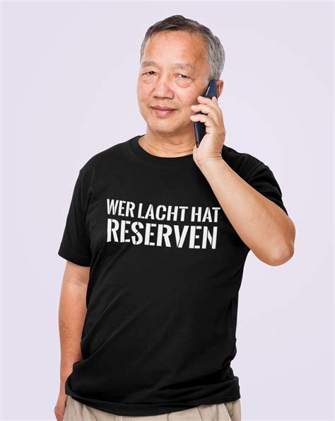 B Ro Und Schule Wer Lacht Hat Reserven Verr Ckte Shirts