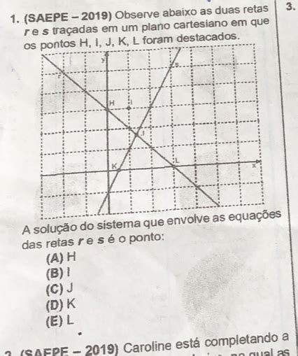 Solved Saepe 2019 Observe Abaixo As Duas Retas 3 R E S Traçadas Em