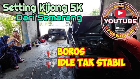 Mengatasi Saat Idle Tidak Stabil Dan Terdapat Boros BBM Kijang 5K Dari