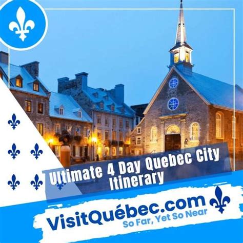 The Ultimate 4 Day Quebec City Itinerary Visit Quebec