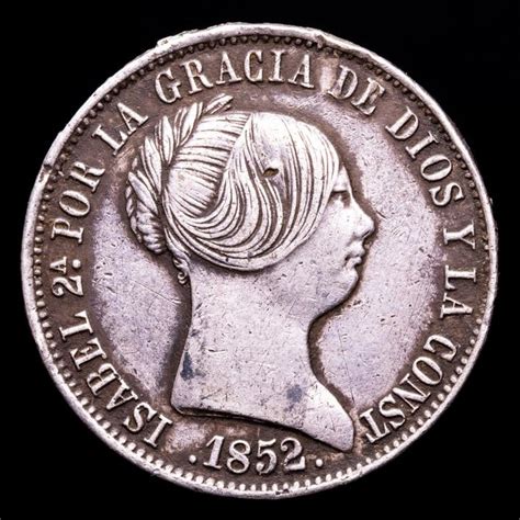 Spain Isabel II 1833 1868 10 Reales 1852 Madrid Catawiki