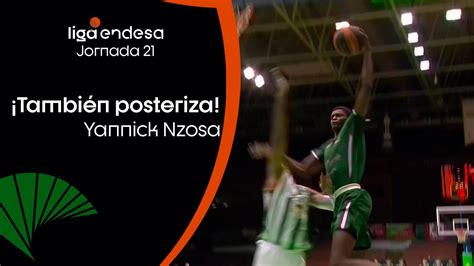 Yannick Nzosa Ya Posteriza Liga Endesa Youtube