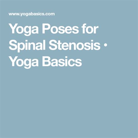 Yoga Poses for Spinal Stenosis | Spinal stenosis, Stenosis, Basic yoga