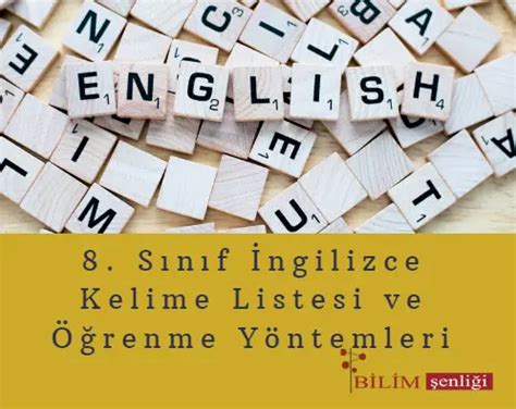 8 Sınıf İngilizce Kelime Listesi ve Öğrenme Yöntemleri