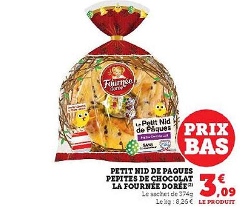 Offre Petit Nid De P Ques P Pites De Chocolat La Fourn E Dor E Chez Hyper U