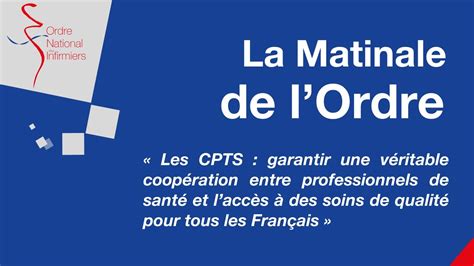 Matinale De L Ordre Cpts Garantir Une Coop Ration Entre