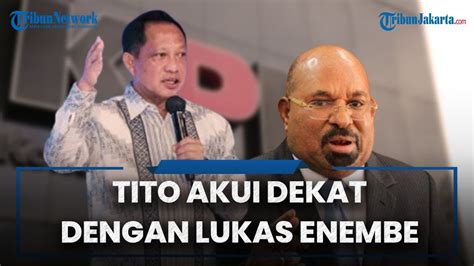 Tito Karnavian Akui Dekat Dengan Lukas Enembe Untuk Masalah Hukum Tak