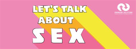 Lets Talk About Sex Project History Changing Relations