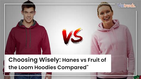 Hanes VS. Fruit of the Loom Hoodies: A Comparative Analysis