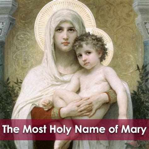 The Most Holy Name of Mary — Catholic Apostolate Center Feast Days